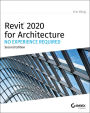 Revit 2020 for Architecture: No Experience Required