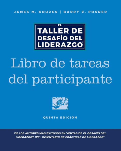 The Leadership Challenge Workshop, 5th Edition, Participant Workbook in Spanish / Edition 1