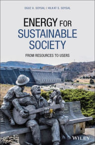 Title: Energy for Sustainable Society: From Resources to Users, Author: Oguz A. Soysal
