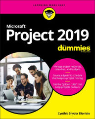 Title: Microsoft Project 2019 For Dummies, Author: Cynthia Snyder Dionisio