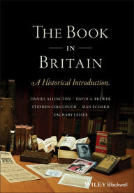 Title: The Book in Britain: A Historical Introduction, Author: Daniel Allington