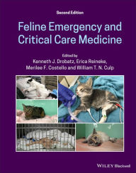 Title: Feline Emergency and Critical Care Medicine, Author: Kenneth J. Drobatz