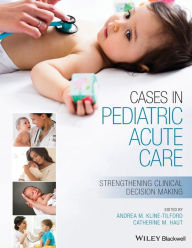 Free downloadable audio books for ipods Cases in Pediatric Acute Care: Strengthening Clinical Decision Making / Edition 1