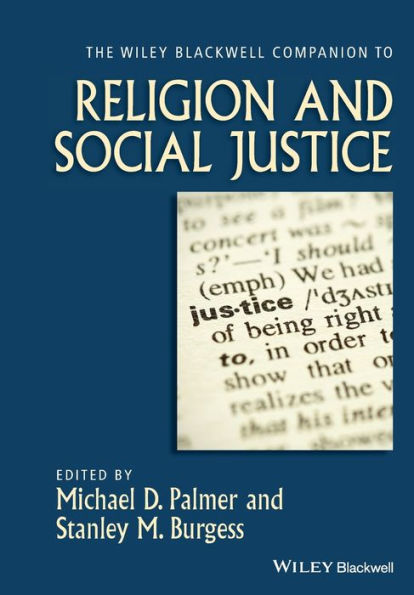 The Wiley-Blackwell Companion to Religion and Social Justice