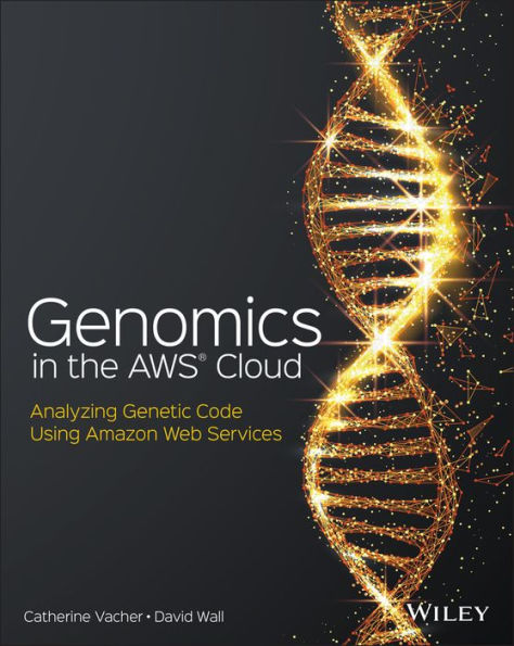 Genomics the AWS Cloud: Analyzing Genetic Code Using Amazon Web Services