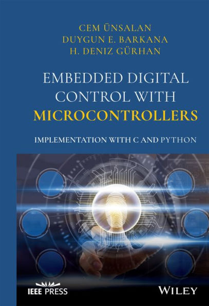 Embedded Digital Control with Microcontrollers: Implementation C and Python