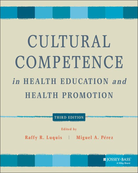 Cultural Competence in Health Education and Health Promotion / Edition 3