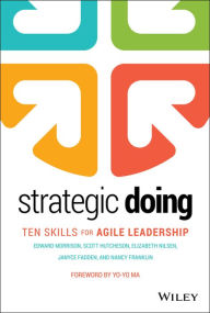 Title: Strategic Doing: Ten Skills for Agile Leadership, Author: Edward Morrison