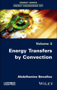 Title: Energy Transfers by Convection, Author: Abdelhanine Benallou