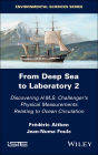 From Deep Sea to Laboratory 2: Discovering H.M.S. Challenger's Physical Measurements Relating to Ocean Circulation