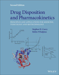 Title: Drug Disposition and Pharmacokinetics: Principles and Applications for Medicine, Toxicology and Biotechnology, Author: Stephen H. Curry