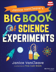 Title: Janice VanCleave's Big Book of Science Experiments, Author: Janice VanCleave