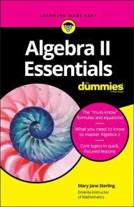 Title: Algebra II Essentials For Dummies, Author: Mary Jane Sterling