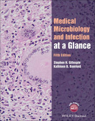 Title: Medical Microbiology and Infection at a Glance, Author: Stephen H. Gillespie