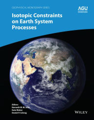 Title: Isotopic Constraints on Earth System Processes, Author: Kenneth W. W. Sims