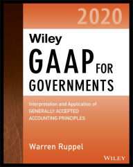 Title: Wiley GAAP for Governments 2020: Interpretation and Application of Generally Accepted Accounting Principles for State and Local Governments, Author: Warren Ruppel