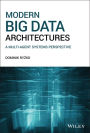 Modern Big Data Architectures: A Multi-Agent Systems Perspective