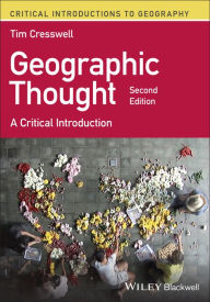 Title: Geographic Thought: A Critical Introduction, Author: Tim Cresswell