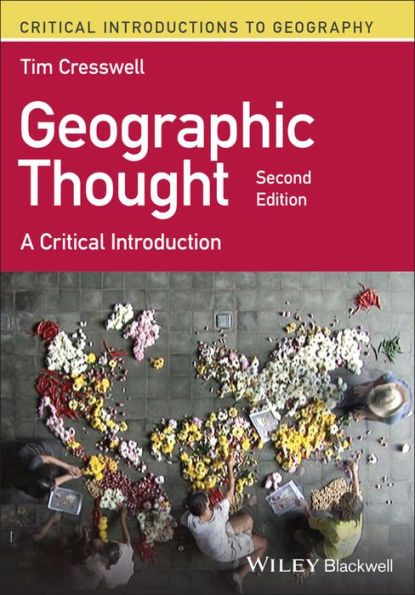 Geographic Thought: A Critical Introduction