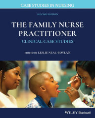 Title: The Family Nurse Practitioner: Clinical Case Studies, Author: Leslie Neal-Boylan