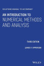 Solutions Manual to accompany An Introduction to Numerical Methods and Analysis