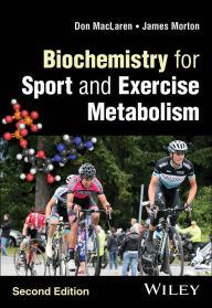 Title: Biochemistry for Sport and Exercise Metabolism, Author: Donald MacLaren