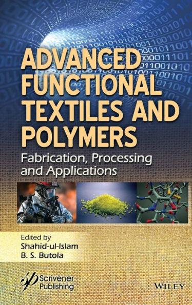 Advanced Functional Textiles and Polymers: Fabrication, Processing Applications