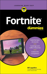 Title: Fortnite For Dummies, Author: Bill Loguidice