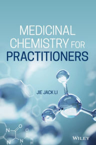 Title: Medicinal Chemistry for Practitioners / Edition 1, Author: Jie Jack Li