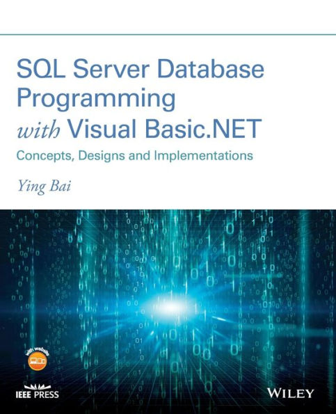SQL Server Database Programming with Visual Basic.NET: Concepts, Designs and Implementations / Edition 1