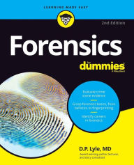 Title: Forensics For Dummies, Author: Douglas P. Lyle