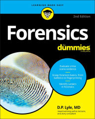 Title: Forensics For Dummies, Author: Douglas P. Lyle