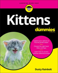 Title: Kittens For Dummies, Author: Dusty Rainbolt