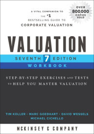 Title: Valuation Workbook: Step-by-Step Exercises and Tests to Help You Master Valuation, Author: McKinsey & Company Inc.