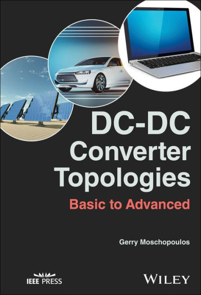 DC-DC Converter Topologies: Basic to Advanced