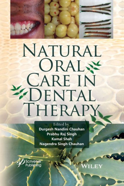 Natural Oral Care in Dental Therapy / Edition 1
