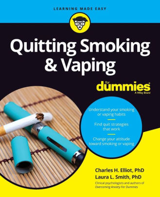 Quitting Smoking And Vaping For Dummies By Charles H Elliott Laura L Smith Paperback Barnes Noble