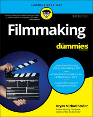Title: Filmmaking For Dummies, Author: Bryan Michael Stoller