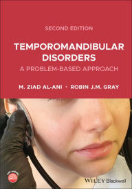 Title: Temporomandibular Disorders: A Problem-Based Approach, Author: Ziad Al-Ani