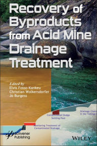 Title: Recovery of Byproducts from Acid Mine Drainage Treatment, Author: Elvis Fosso-Kankeu