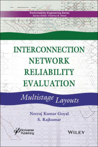 Title: Interconnection Network Reliability Evaluation: Multistage Layouts, Author: Neeraj Kumar Goyal