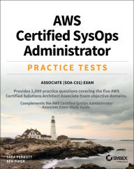 Title: AWS Certified SysOps Administrator Practice Tests: Associate SOA-C01 Exam, Author: Sara Perrott