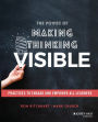 The Power of Making Thinking Visible: Practices to Engage and Empower All Learners