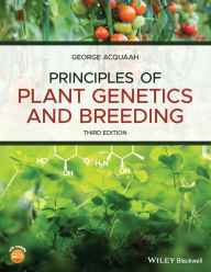 Title: Principles of Plant Genetics and Breeding, Author: George Acquaah