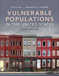 Title: Vulnerable Populations in the United States / Edition 3, Author: Leiyu Shi