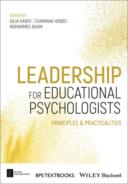 Leadership for Educational Psychologists: Principles and Practicalities