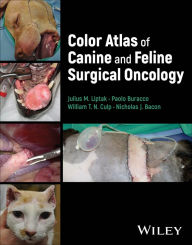 Title: Color Atlas of Canine and Feline Surgical Oncology, Author: Julius M. Liptak