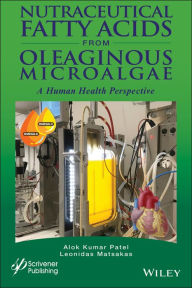 Title: Nutraceutical Fatty Acids from Oleaginous Microalgae: A Human Health Perspective, Author: Alok Kumar Patel
