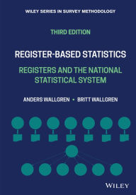 Title: Register-based Statistics: Registers and the National Statistical System, Author: Anders Wallgren