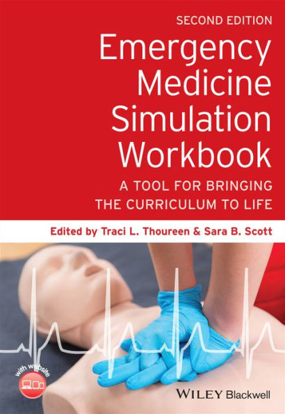 Emergency Medicine Simulation Workbook: A Tool for Bringing the Curriculum to Life